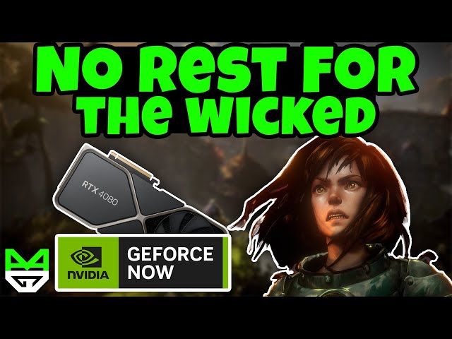 No Rest For The Wicked 4080 GeForce NOW Ultimate 4K Performance & Gameplay #ad
