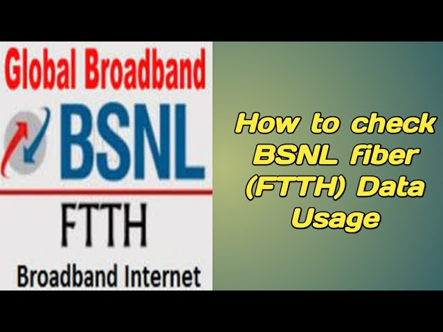how To Check Bsnl Ftth Data Usage