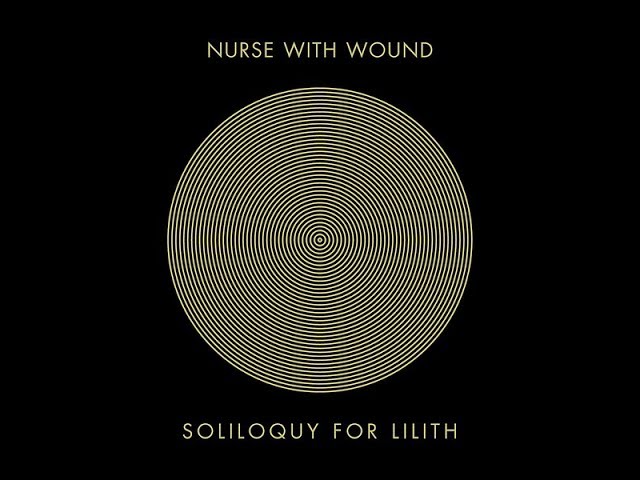 Nurse With Wound - Soliloquy For Lilith (1988)