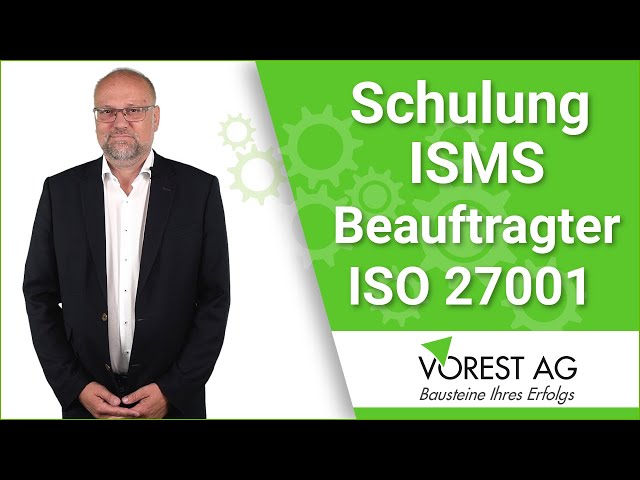 Informationssicherheitsbeauftragter Schulung - ISMS Beauftragter ISO 27001:2022