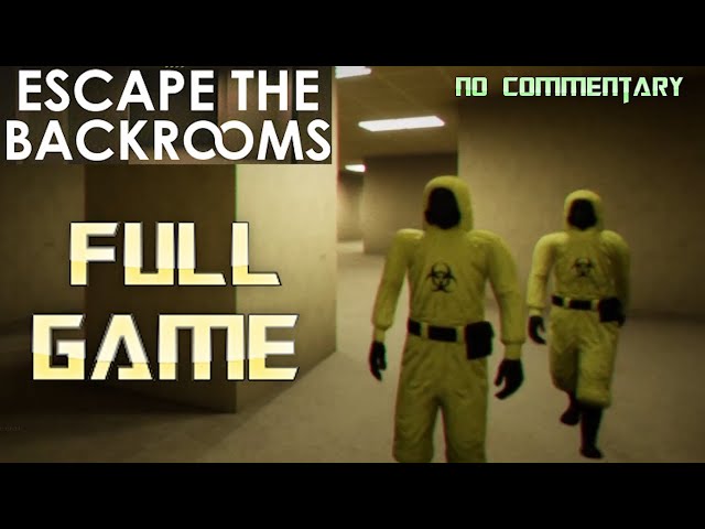 Escape the Backrooms | Full Game Walkthrough | No Commentary