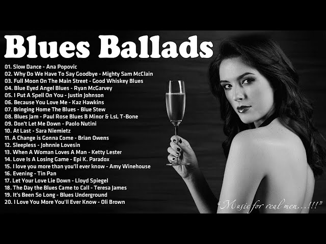 Best Of Slow Blues / Blues Ballads - Compilation Of Blues Music Greatest - Electric Guitar Blues