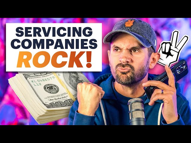 Why you NEED to use a Servicing Company