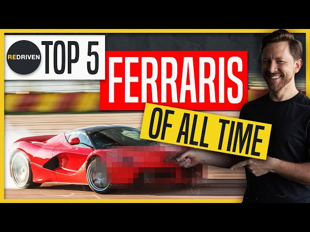 Top 5 Ferraris of all time | ReDriven