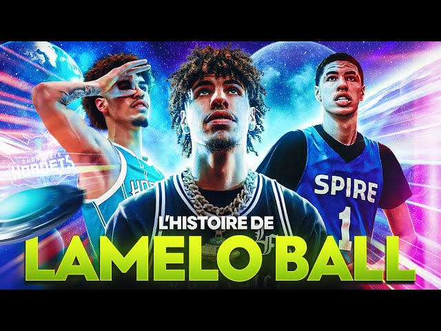 L'HISTOIRE INCROYABLE DE LAMELO BALL