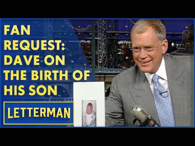 Fan Request: Dave Announces The Birth Of His Son Harry | Letterman