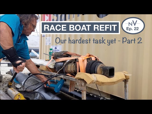 Race boat refit - our hardest job yet - PART 2 | Ep. 22