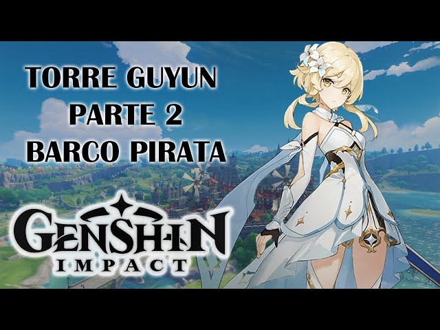 Genshin Impact Torret Guyun Parte 2 Barco Pirata #PS4 #Gameplay