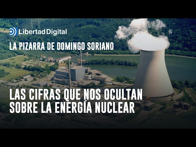 La Pizarra: Las cifras que nos ocultan sobre la energía nuclear