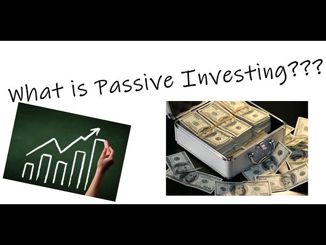 What is Passive Investing? How to Make Money in the Stock Market for People Who Aren't Experts