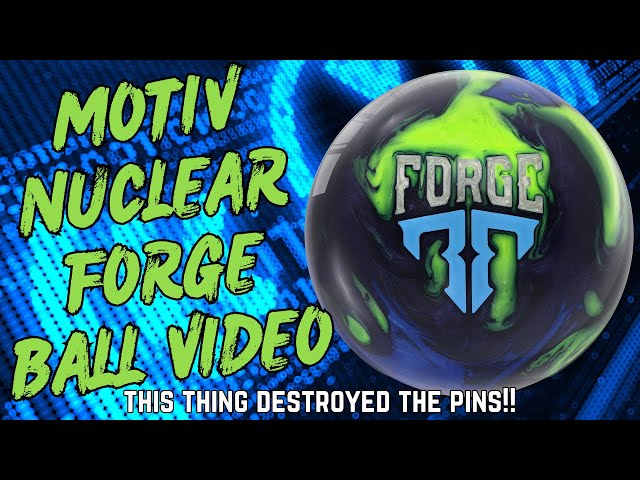 Motiv Nuclear Forge | Ball Video | Very Continuous WOW