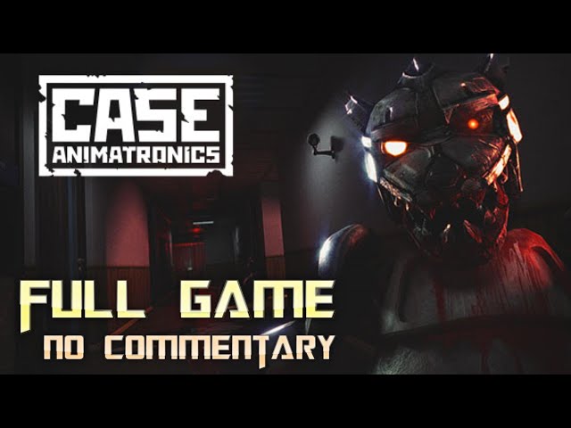 CASE: Animatronics | Full Game Walkthrough | No Commentary