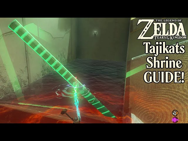 Zelda Tears of the Kingdom - Tajikats Shrine Guide - Solution