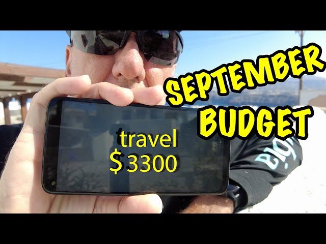 Our SEPTEMBER BUDGET - Detail our full-time Travel Lifestyle Budget for September.