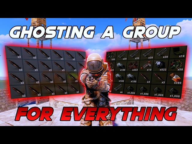 Rust - Ghosting Group for Everything!
