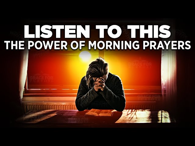 Always Start Your Day With A Powerful Early Morning Prayer And It Will Change Your Life! ᴴᴰ