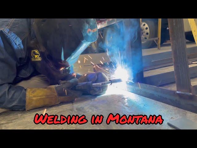 My FIRST Montana welding job!