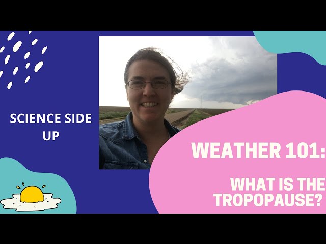 Weather 101 Episode 4: What is the tropopause?