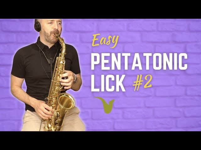Easy Pentatonic Lick for Saxophone II