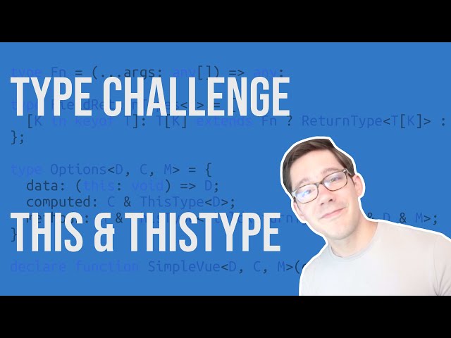 TypeScript Challenge: What's *this* all about?