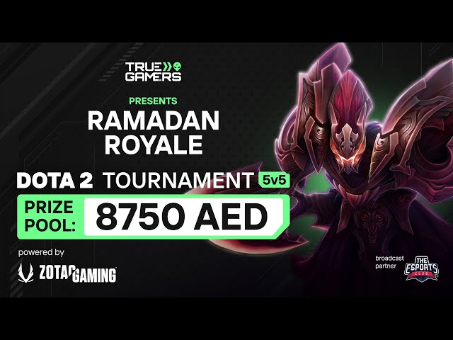 True Gamers Present Ramadan Royale Powered by Zotac Gaming | DOTA 2 | SEMI FINALS & FINALS | English