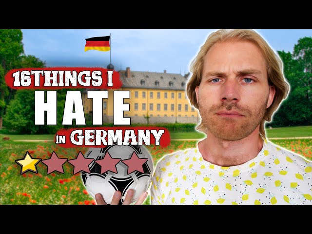 16 Things I HATE about Living in GERMANY