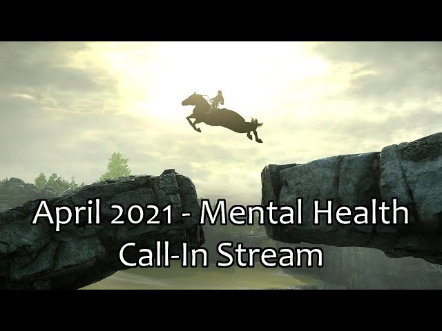April 2021 - Mental Health Call-In Stream