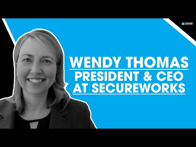 Wendy Thomas, President & CEO at Secureworks