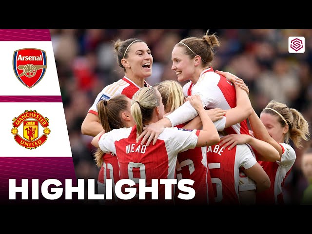 Arsenal vs Manchester United | Highlights | FA Women's Super League 17-02-2024
