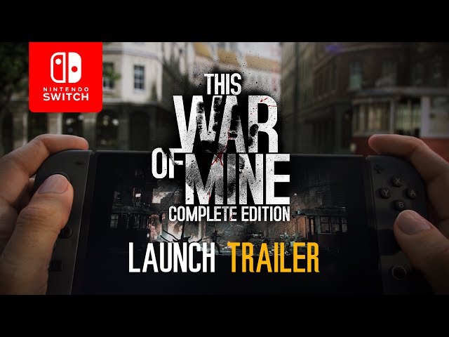 This War of Mine: Complete Edition | Launch Trailer (Nintendo Switch)