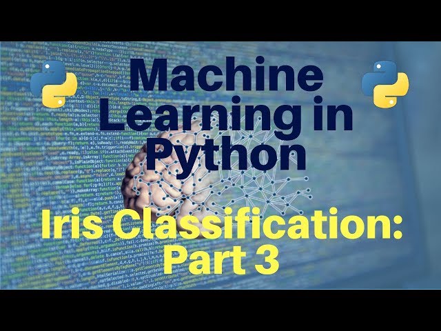 Machine Learning in Python: Iris Classification -- Part 3
