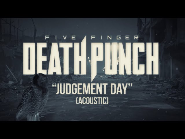 Five Finger Death Punch - Judgement Day (Acoustic) (Official Lyric Video)