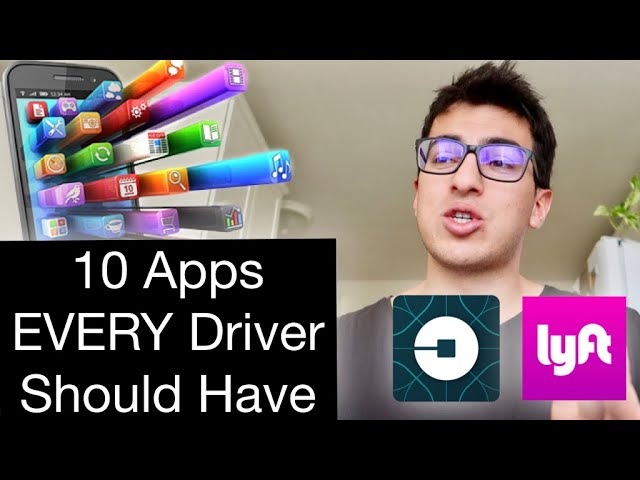 The 10 Smartphone Apps EVERY Uber & Lyft Driver Should Use!