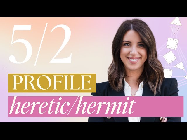 5/2 Profile Human Design | Heretic/Hermit