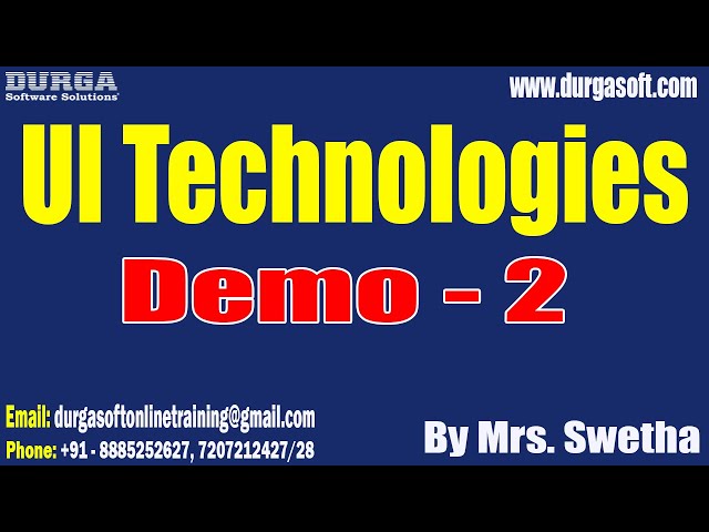 UI Technologies tutorials || Demo - 2 || by Mrs. Swetha On 03-05-2024 @8AM IST