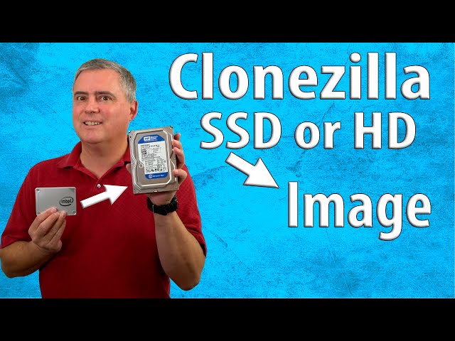How to use Clonezilla to create an image in Windows 10