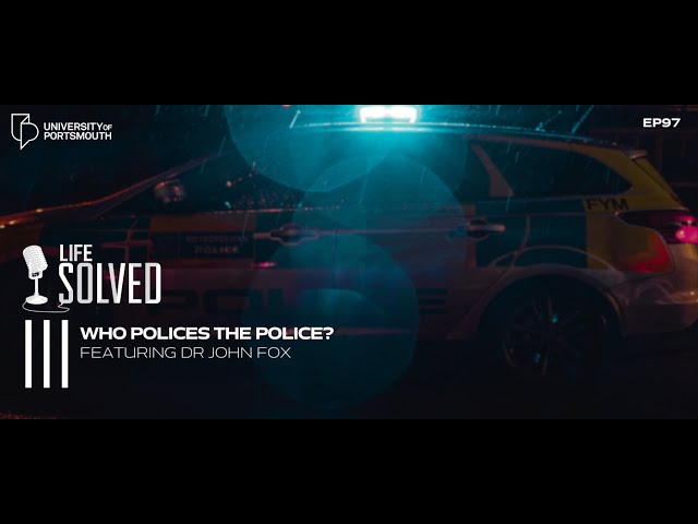 Who polices the police? | Life Solved
