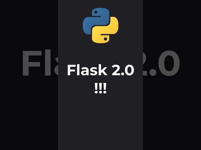 Flask 2.0 Is Out!!! Async Support!!! #Shorts