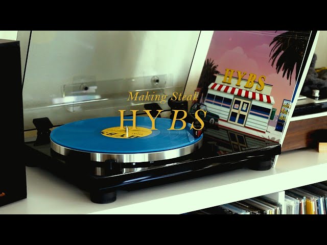 HYBS - Making Steak (Side A) (Vinyl Play)