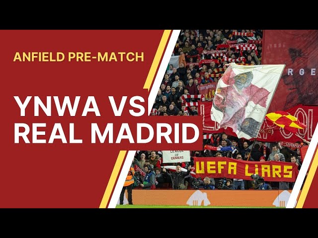 Anfield atmosphere | Pre-match YNWA vs. Real Madrid