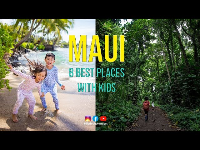 MAUI Best Places To Go with Kids and Families | TIPS and FREE ACTIVITIES in Hawaii | TRAVEL GUIDE