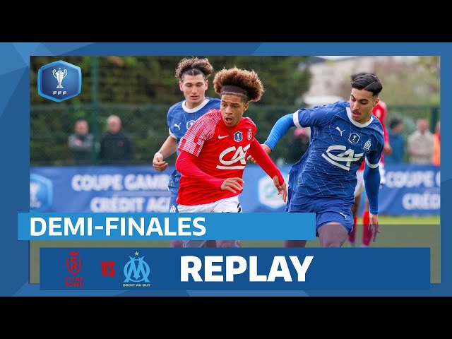 Demi-finale I Stade de Reims - Ol. de Marseille U18 en direct (14h45) I Coupe Gambardella-CA 23-24