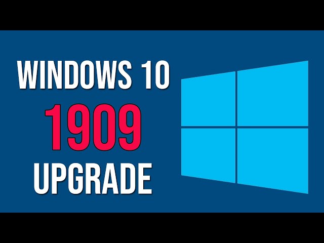How to Upgrade to Windows 10 1909 November 2019