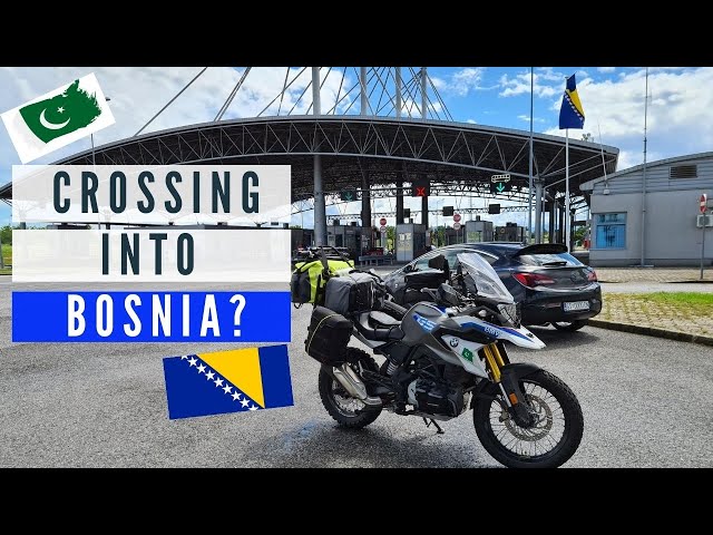Crossing into Bosnia? Ep. 12 | Germany to Pakistan and India on Motorcycle BMW G310GS