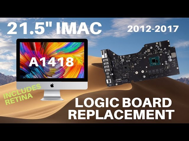 ⚙️🖥️🛠️ 21.5" iMac Logic Board Replacement 2012-2017 (Including Retina) A1418