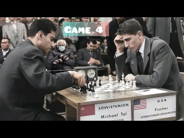 Mikhail Tal vs Bobby Fischer • Game 4