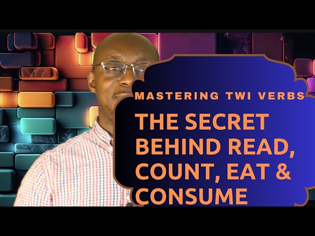 Mastering Twi Verbs: The Secrets Behind Read, Count, Eat, and Consume
#learntwiwithopoku