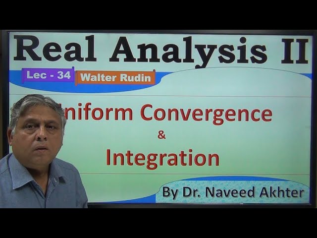 Lec-34 Uniform coninuity and integration. Real Analysis II. Bartle.