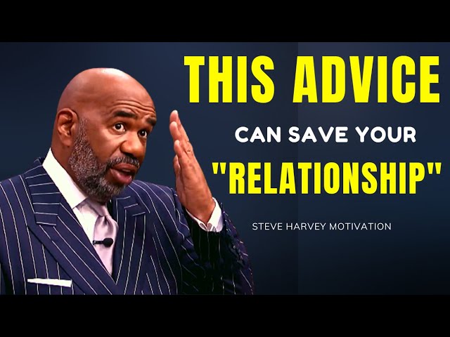 This 3 Minute Advice Can Save Your Relationship - Best STEVE HARVEY MOTIVATIONAL SPEECH EVER