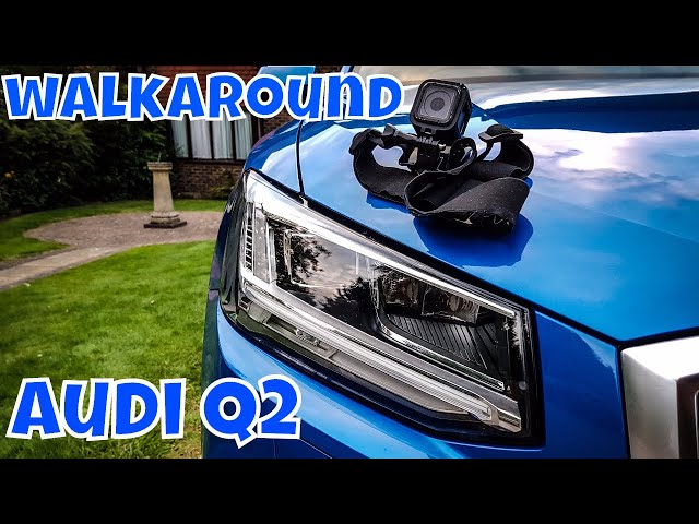 Audi Q2 Walkaround